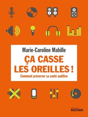 cover image of Ca casse les oreilles !